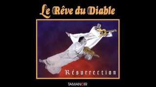TI-CLIN VEUT SE MARIER -Le Rêve du Diable (1996) RÉSURRECTION chords