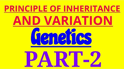 Principles of Inheritance and Variation | Chapter-5 NCERT Biology |Class 12 Boards NEET KVPY