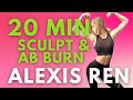 Alexis Ren - 20 Min Sculpt &amp; Ab Burn