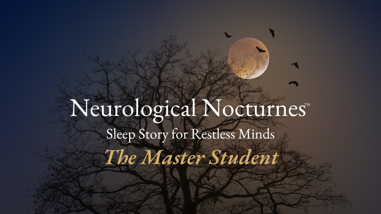 Neurological Nocturne No.1 | Sleep Story for Restless Minds - YouTube