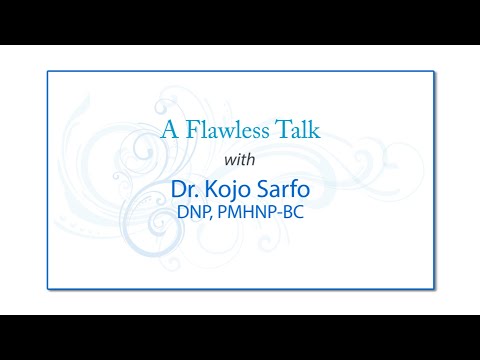 A Flawless Talk with Dr. Kojo Sarfo, DNP