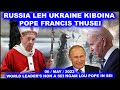 UKRAINE LEH RUSSIA BOI NA HI NATO JEH AHI TI POPE FRANCIS