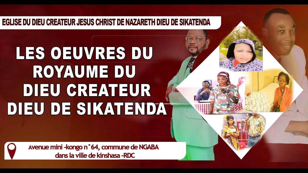 LES OEUVRES DU ROYAUME DU DIEU CREATEUR DIEU DE SIKATENDA À TRAVERS SON ...