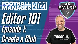 Football Manager Editor 101 - Create A Club