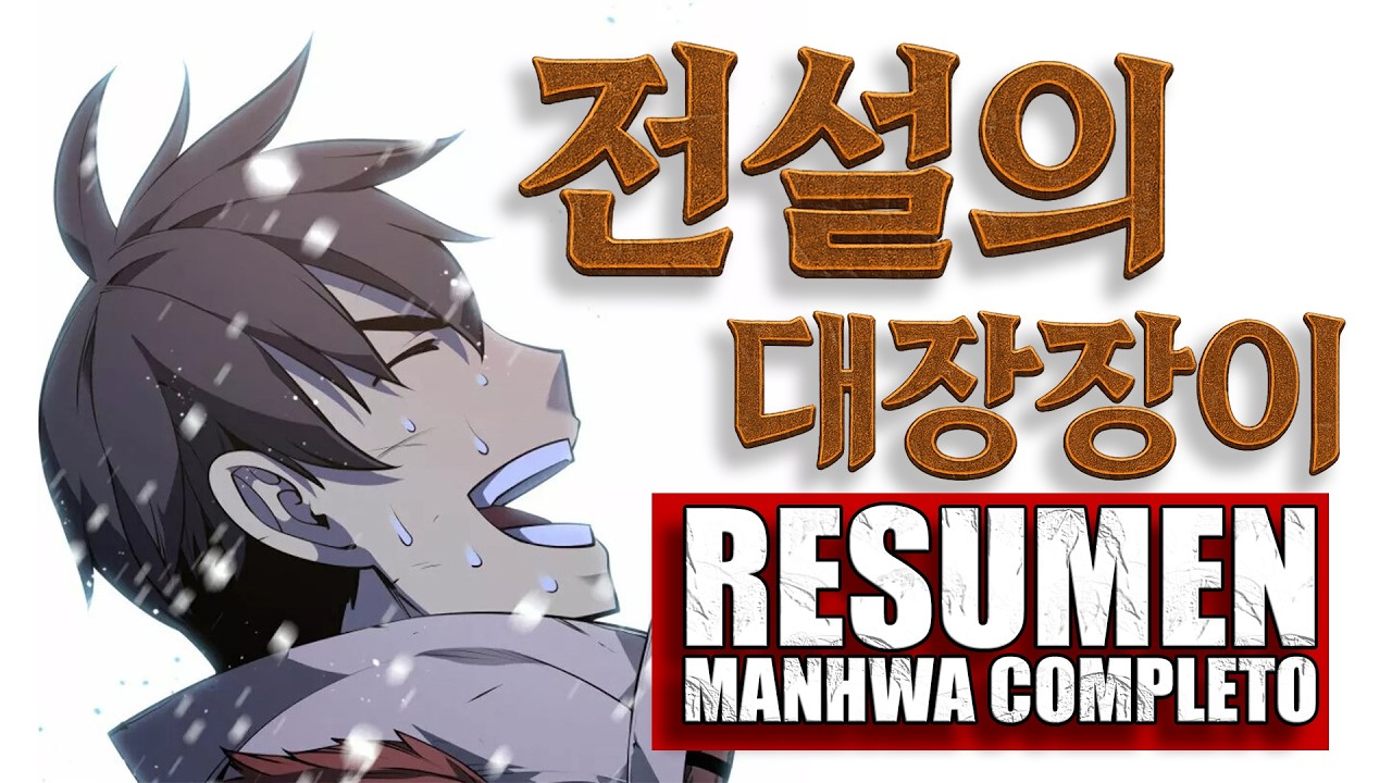 El Despertar del Herrero LEGENDARIO | TEMPORADA 1 (1-5) | MANHWA RESUMEN COMPLETO | OVERGEARED