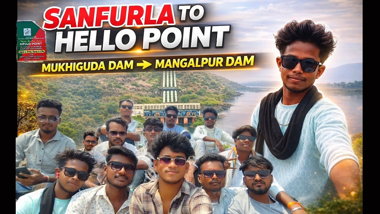 SANFURLA to Hello Point 😍 | Mukhiguda Dam Mangalpur Dam Full Vlog - YouTube
