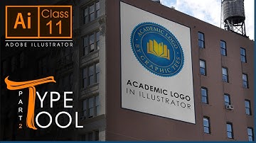 Adobe Illustrator Trainings | Class 11 | Type Tool Part-2 | How to create an Academic Logo