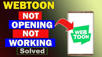 ✅Fix WEBTOON App Not Opening / Not Working / Not Responding Problem ✅