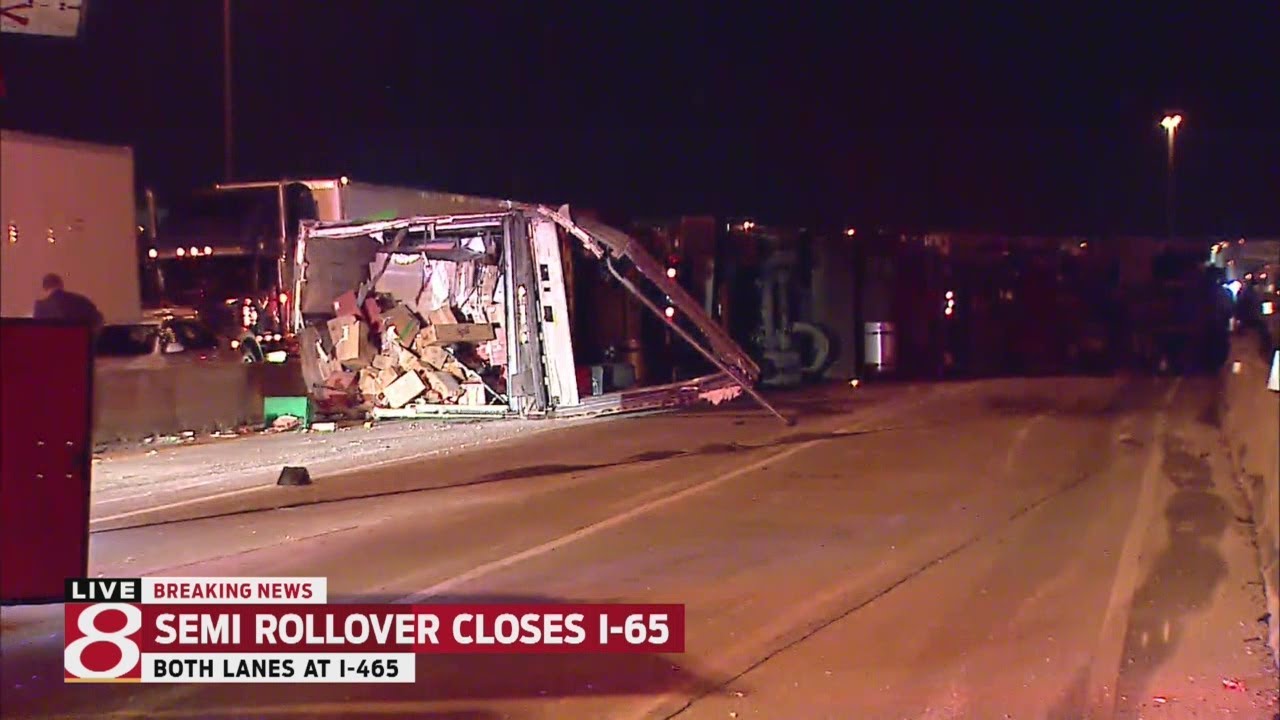 Overturned semi closes all lanes of I-65 near I-465 on south side - YouTube