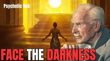 “Light Does Not Come From Running From Darkness” - Carl Jung