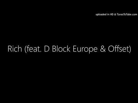 Rich (feat. D Block Europe & Offset)
