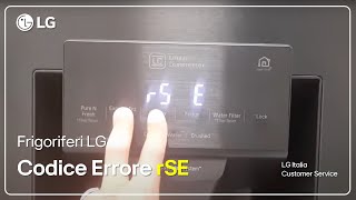 Frigoriferi Lg Riparazione - Codice Di Errore Rse Su Un Frigorifero Americano Lg