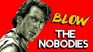 THE NOBODIES (blow)