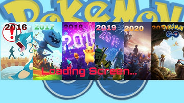 Pokemon Go Loading Screen 2016 to 2021 | All Loading Screen Pokemon Go
