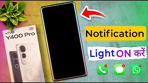 Vivo Y400 Pro: How to Enable Ambient Light Effect for Call/Notification/Message