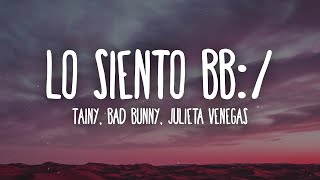 Video thumbnail of "Tainy, Bad Bunny, Julieta Venegas - Lo Siento BB:/ (Letra/Lyrics)"