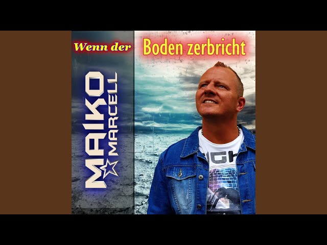 Maiko Marcell - Wenn Der Boden Zerbricht