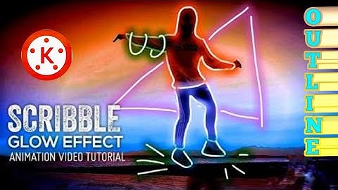 Glowing Outline Scribble Effect In Kinemaster||KINEMASTER TUTORIAL||