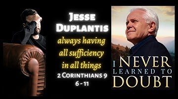 Jesse Duplantis: I Never Learned to Doubt (2 Corinthians 9:6-11)