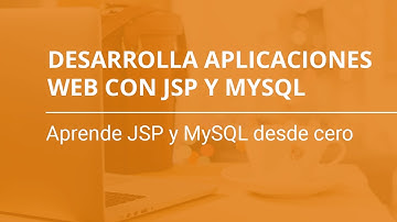 01. Presentación |  Desarrollo de Aplicaciones Web con JSP y MySQL
