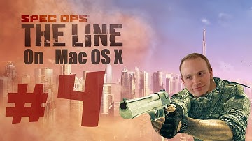 Spec Ops: The Line -  Part 4 - OS X