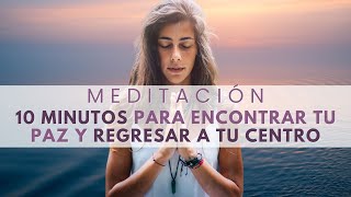 Meditación MINDFULNESS 10 mins ❤︎ Despeja tu Mente y Encuentra tu Paz Interior