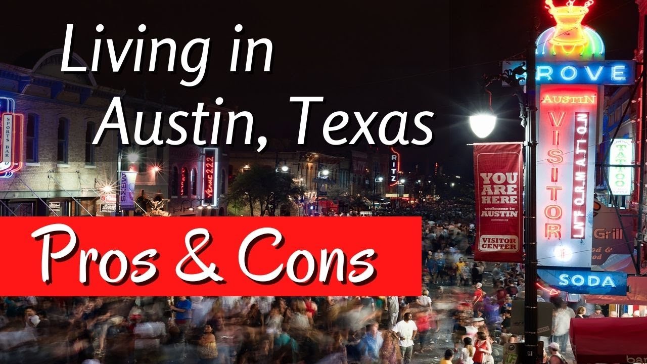 Living in Austin Texas Pros and Cons What to Know Before Moving to