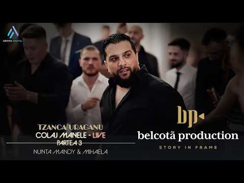 Tzanca Uraganu - Colaj Manele | Partea 3 | Nunta Mandy & Mihaela