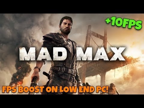 Mad Max FPS Boost on Low End PC I LAG FIX (2019)