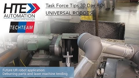 CNC Machine Tending Using UR - Cobots and MODBUS connected camera at family owned Task Force Tips
