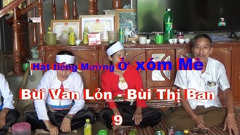 p9   Hát tiếng Mường ở xóm Mè   Bùi Thị Ban  & Bùi Văn Lỏn