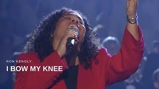 Watch Ron Kenoly I Bow My Knee video