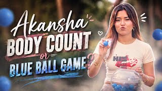 Akansha Body Count😲| Blue ball game | Splitsvilla16 | #akanshachoudhary #splitsvilla16 #splitsvilla  screenshot 4