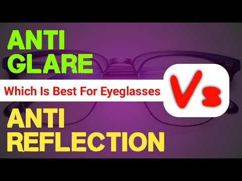 anti glare vs anti reflective glasses | best eyeglasses lens | Om