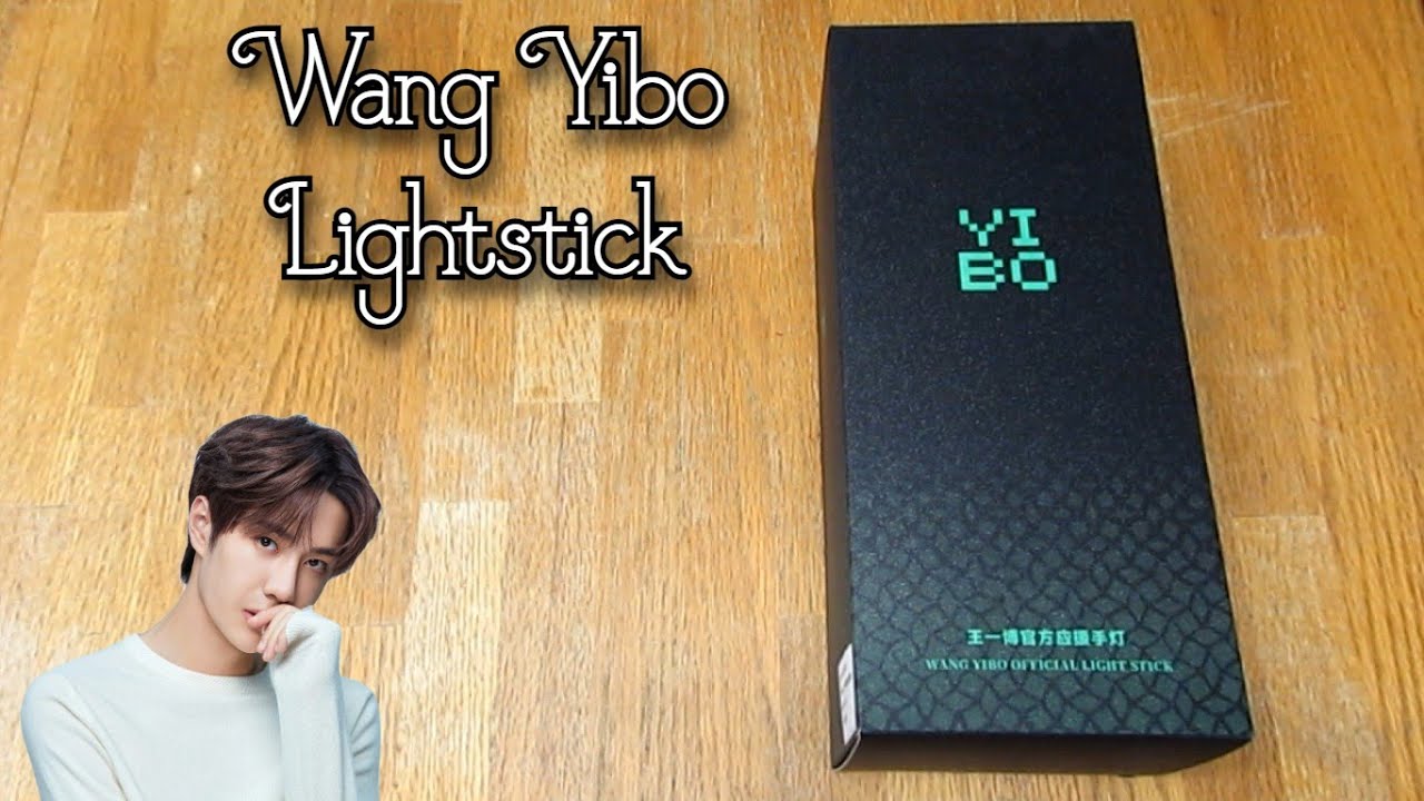 Unboxing) WANG YIBO Official Lightstick - YouTube