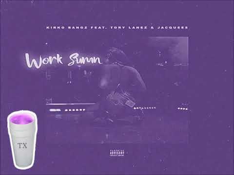 Kirko Bangz Ft Jacquees Tory Lanez Work Sumn Tempo Slowed