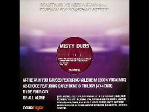 Misty Dubs - Choice Ft Carly Bond & Trilogy (4x4 D...