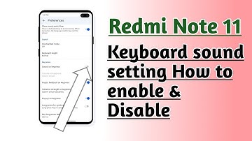 Redmi Note 11 Keyboard Sound setting How to enable & Disable