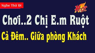 Truyện ngắn Tâm Lý hay nhất 2023 - Một Đêm Tuyệt Vời Cùng Em Trang - Truyện Ngắn Không Nghe Thì Phí