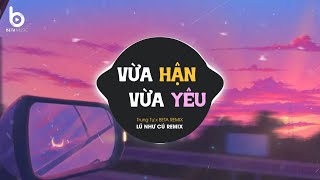 Vừa Hận Vừa Yêu [1 HOUR] x Trung Tự (Beta Remix) - Có Phải Anh Vừa Hận Vừa Yêu | Nhạc Trẻ Remix 2024