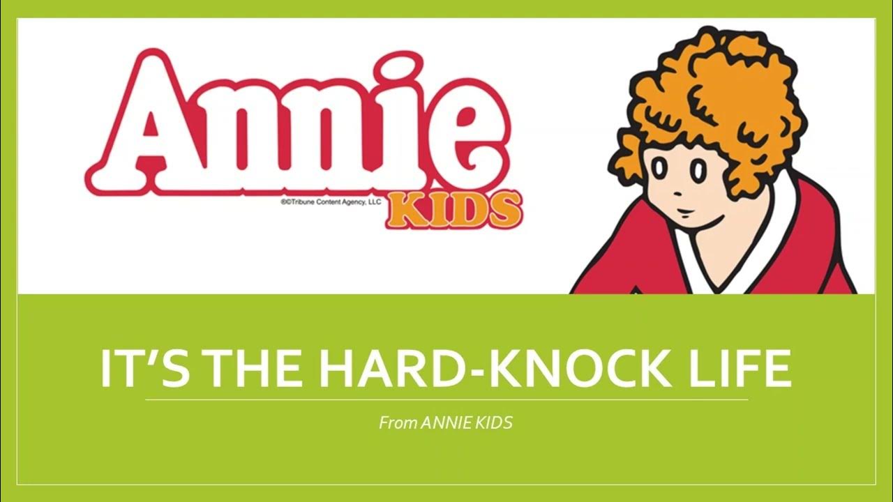 Annie 2014 It's A Hard Knock Life Lyrics It's the Hard Knock Life Lyrics ANNIE KIDS - YouTube