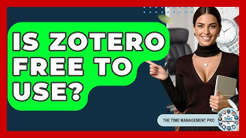 Is Zotero Free To Use? - The Time Management Pro
