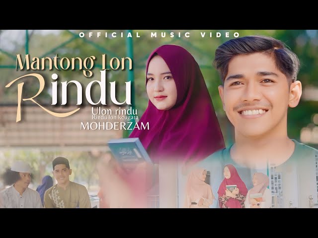 Mohderzam - Mantong Lon Rindu (Official Music Video) class=