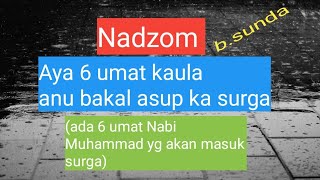 Nadzom Sunda Aya 6 umat kaula anu bakal asup ka surga (ada 6 umat Nabi Muhammad yg akan masuk surga)
