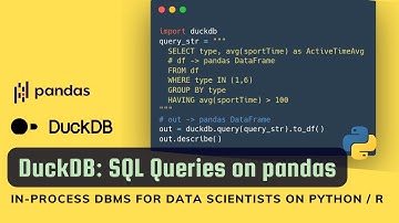DuckDB: Hi-performance SQL queries on pandas dataframe (Python)