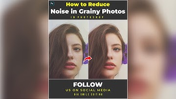 How to Reduce Noise or Remove Grains from Photos - Photoshop Tutorial