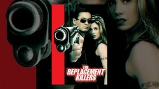 The Replacement Killers