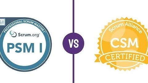 PSM Vs CSM Certification Differences