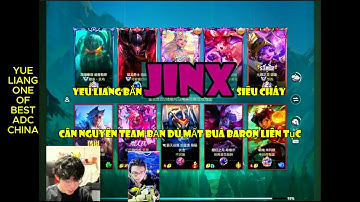Tài năng trẻ Yue Liang cầm Jinx bắn cực cháy gánh team chấp team bạn ăn Baron liên tục