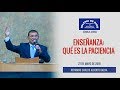 Enseñanza: Qué es la paciencia - Hno. Carlos Alberto Baena - IDMJI
